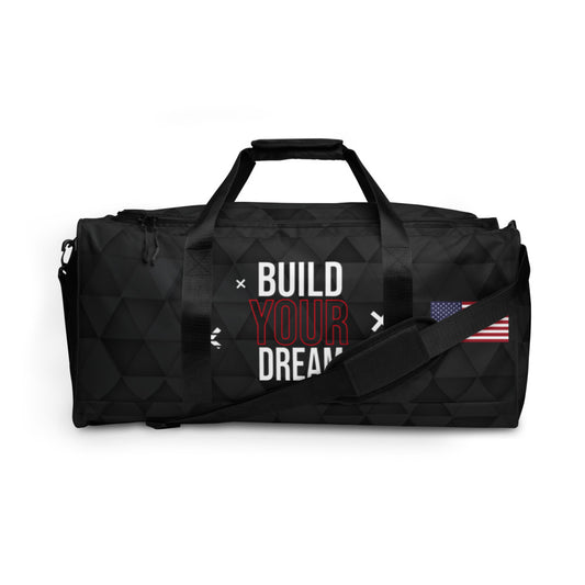 Premium BUILD YOUR DREAM Duffle bag (Dark Collection)